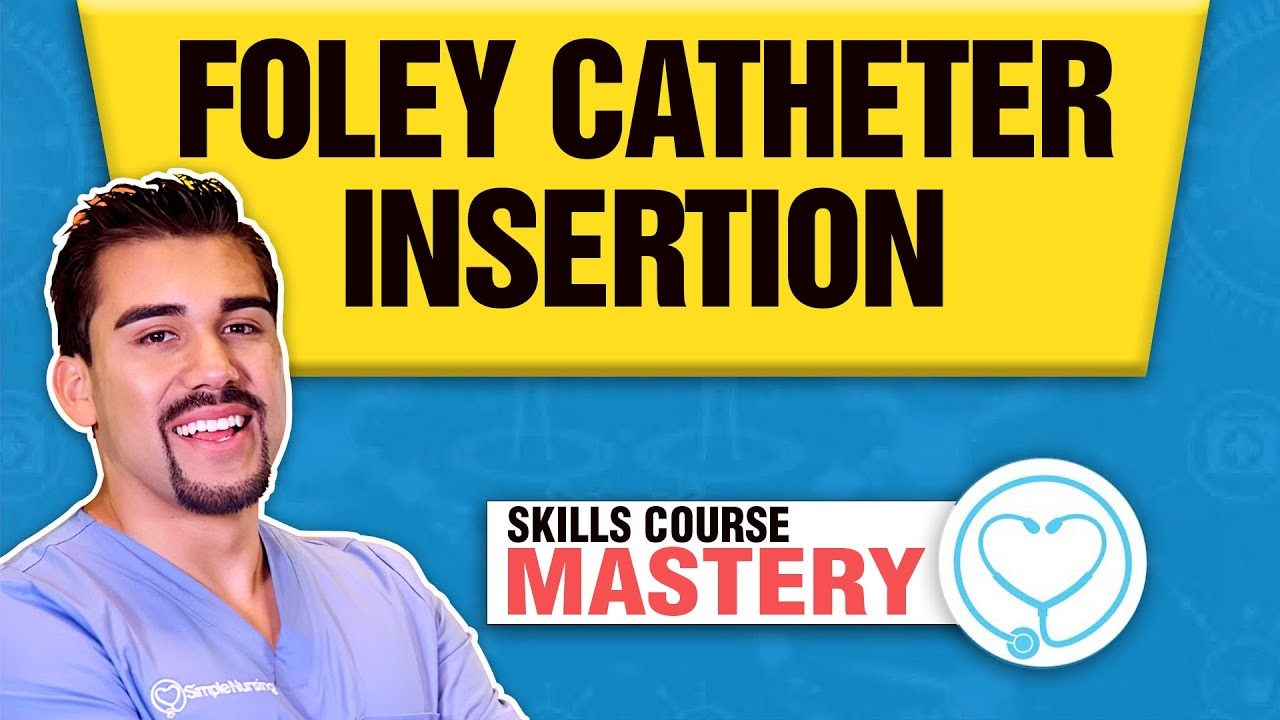Foley Catheter Insertion Practice Questions with Answers and NCLEX® Review