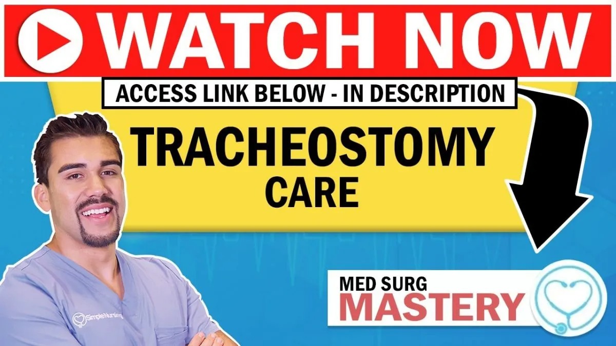 Tracheostomy Care Practice Questions with Answers and NCLEX® Review